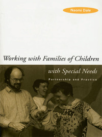 صورة الغلاف: Working with Families of Children with Special Needs 1st edition 9781138154308