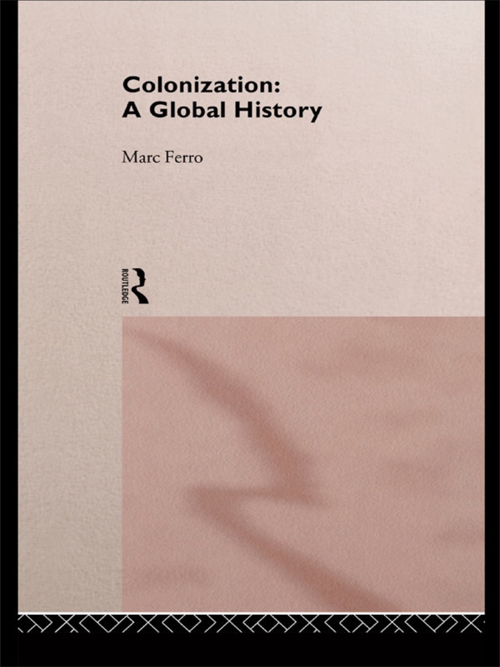 Colonization A Global History 1st Edition