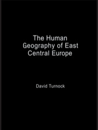 صورة الغلاف: The Human Geography of East Central Europe 1st edition 9780415121910