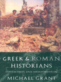 Cover image: Greek and Roman Historians 1st edition 9780415117692