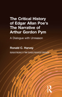 Immagine di copertina: The Critical History of Edgar Allan Poe's The Narrative of Arthur Gordon Pym 1st edition 9781138967014