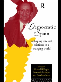 Cover image: Democratic Spain 1st edition 9780415113250