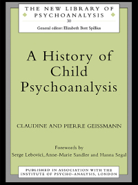 Omslagafbeelding: A History of Child Psychoanalysis 1st edition 9780415110204