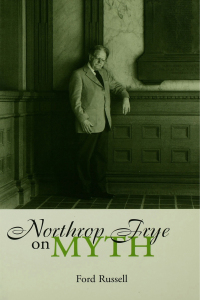 Cover image: Northrop Frye on Myth 1st edition 9780824034467