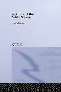 Omslagafbeelding: Culture and the Public Sphere 1st edition 9780415112635