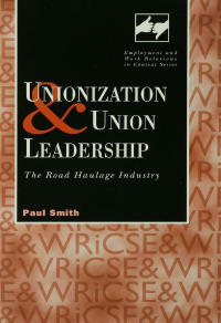 Cover image: Unionization and Union Leadership 1st edition 9780826452146