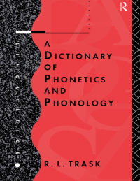 Cover image: A Dictionary of Phonetics and Phonology 1st edition 9780367237356