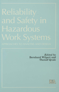صورة الغلاف: Reliability and Safety In Hazardous Work Systems 1st edition 9780863773099
