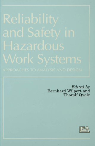 Cover image: Reliability and Safety In Hazardous Work Systems 1st edition 9780863773099