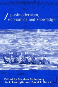 Cover image: Post-Modernism, Economics and Knowledge 1st edition 9780415110259