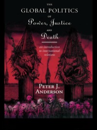 Titelbild: The Global Politics of Power, Justice and Death 1st edition 9780415109468