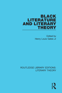 表紙画像: Black Literature and Literary Theory 1st edition 9781138683785