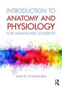 Imagen de portada: Introduction to Anatomy and Physiology for Healthcare Students 1st edition 9781138683877