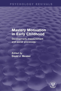 Cover image: Mastery Motivation in Early Childhood 1st edition 9781138683945