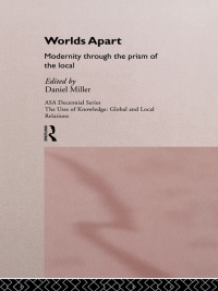 Titelbild: Worlds Apart: Modernity Through the Prism of the Local 1st edition 9780415107884
