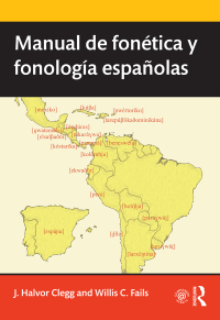 Cover image: Manual de fonética y fonología españolas 1st edition 9781138684010