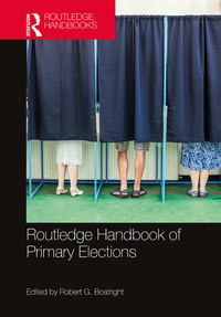 Cover image: Routledge Handbook of Primary Elections 1st edition 9780367580841