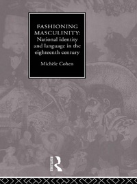Cover image: Fashioning Masculinity 1st edition 9780415756396