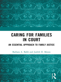صورة الغلاف: Caring for Families in Court 1st edition 9781138684119