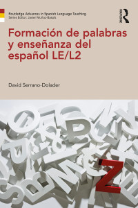 Titelbild: Formación de palabras y enseñanza del español LE/L2 1st edition 9781138684157