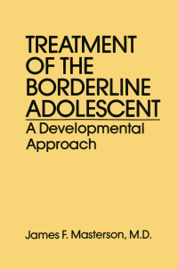 صورة الغلاف: Treatment Of The Borderline Adolescent 1st edition 9780876303948