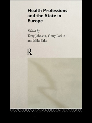 Cover image: Health Professions and the State in Europe 1st edition 9780415106306