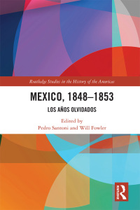 Imagen de portada: Mexico, 1848-1853 1st edition 9780367587789
