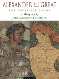 Cover image: Alexander the Great: The Invisible Enemy 1st edition 9780415106177