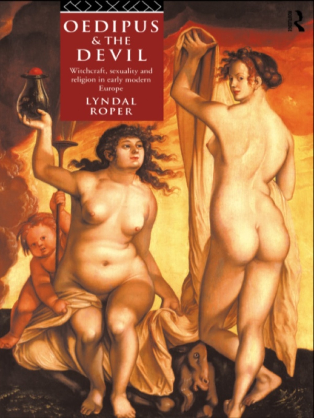 Oedipus and the Devil Witchcraft, Religion and Sexuality in Early Modern Europe 1st Edition