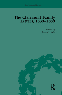 Cover image: The Clairmont Family Letters, 1839 - 1889 1st edition 9781138758087