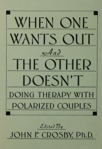 Imagen de portada: When One Wants Out And The Other Doesn't 1st edition 9780876305270
