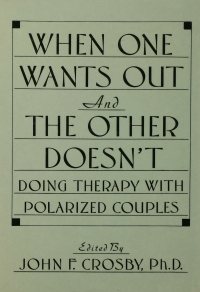 صورة الغلاف: When One Wants Out And The Other Doesn't 1st edition 9780876305270