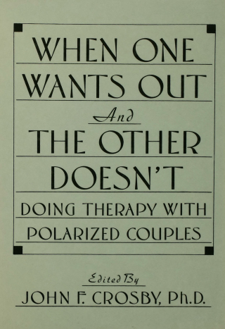 Cover image: When One Wants Out And The Other Doesn't 1st edition 9780876305270