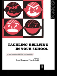 Imagen de portada: Tackling Bullying in Your School 1st edition 9780415103749