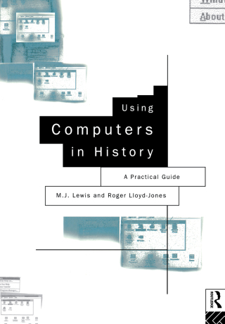 صورة الغلاف: Using Computers in History 1st edition 9780415103114
