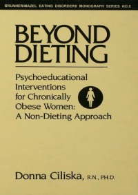表紙画像: Beyond Dieting 1st edition 9780876305836