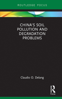 صورة الغلاف: China's Soil Pollution and Degradation Problems 1st edition 9780367878290