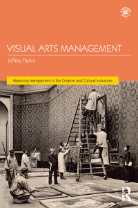 صورة الغلاف: Visual Arts Management 1st edition 9781138684713