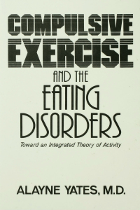 Imagen de portada: Compulsive Exercise And The Eating Disorders 1st edition 9780876306307