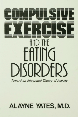 Omslagafbeelding: Compulsive Exercise And The Eating Disorders 1st edition 9780876306307
