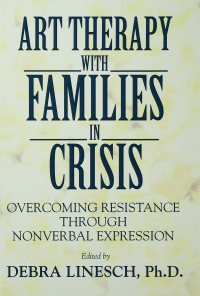 صورة الغلاف: Art Therapy With Families In Crisis 1st edition 9781138869189