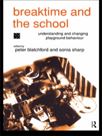 Cover image: Breaktime and the School 1st edition 9780415100991