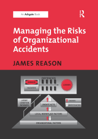 Cover image: Managing the Risks of Organizational Accidents 1st edition 9781840141047