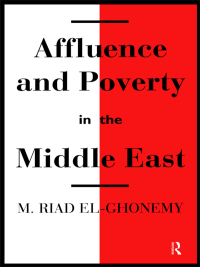 Immagine di copertina: Affluence and Poverty in the Middle East 1st edition 9780415100328