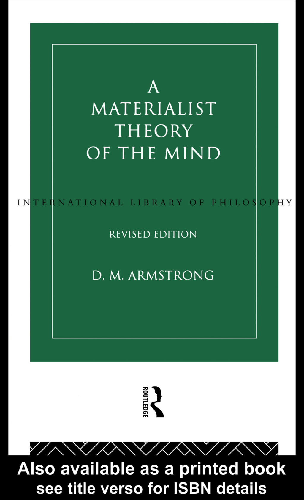 A Materialist Theory of the Mind 2nd Edition