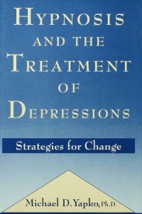 Omslagafbeelding: Hypnosis and the Treatment of Depressions 1st edition 9780876306826