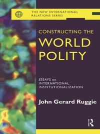 Imagen de portada: Constructing the World Polity 1st edition 9780415099905