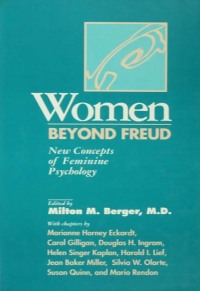 Cover image: Women Beyond Freud: New Concepts Of Feminine Psychology 1st edition 9781138883673