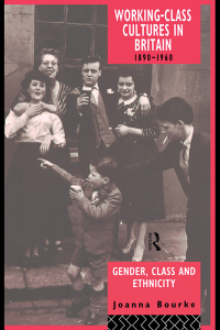 Cover image: Working Class Cultures in Britain, 1890-1960 1st edition 9780415098984