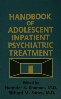 Omslagafbeelding: Handbook Of Adolescent Inpatient Psychiatric Treatment 1st edition 9780876307311